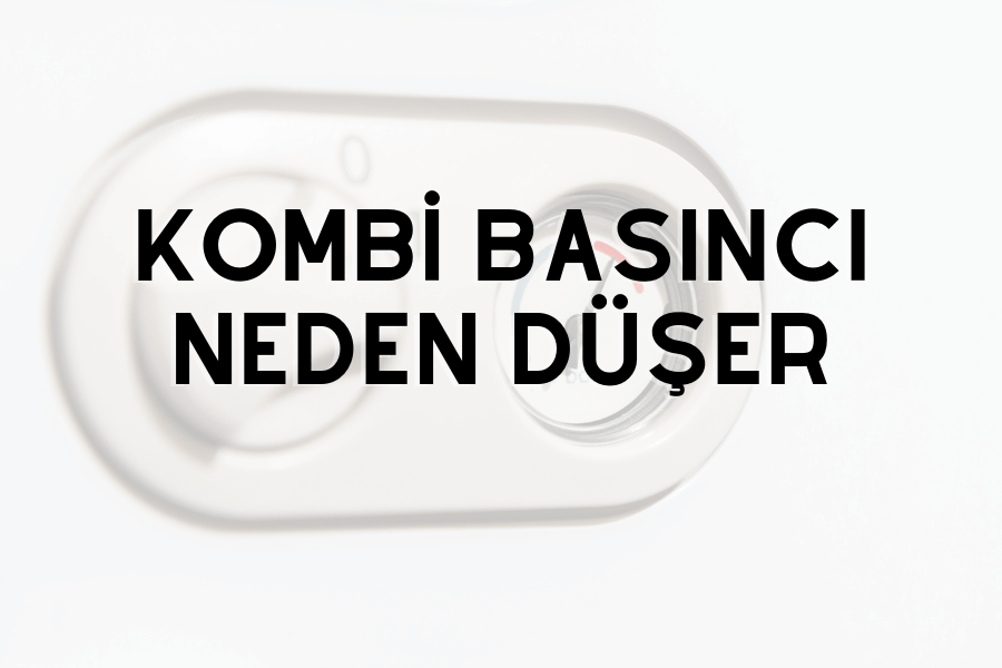 kombi basıncı neden düşer