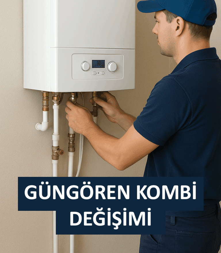Güngören Kombi Değişimi